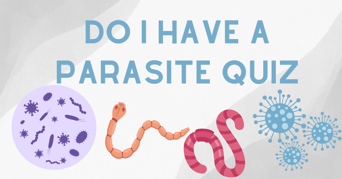 Do I Have a Parasite Quiz
